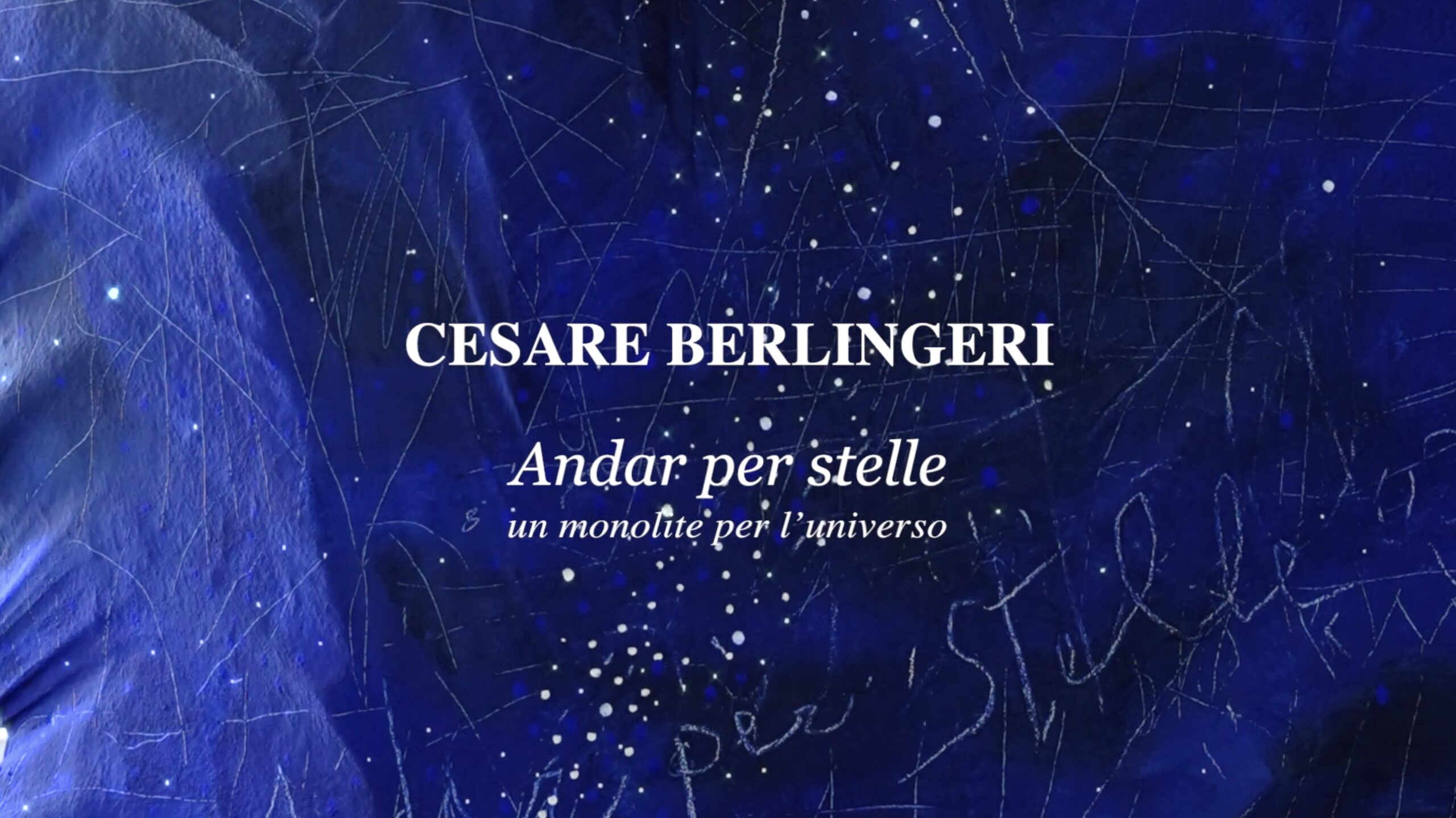 CESARE BERLINGERI Andar per stelle, un monolite per l’universo