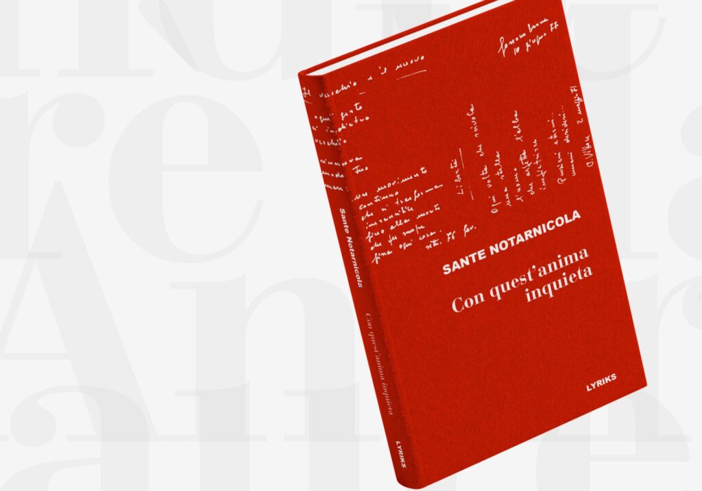 Torna in libreria “Con quest’anima inquieta”, la prima raccolta di poesie di SANTE NOTARNICOLA