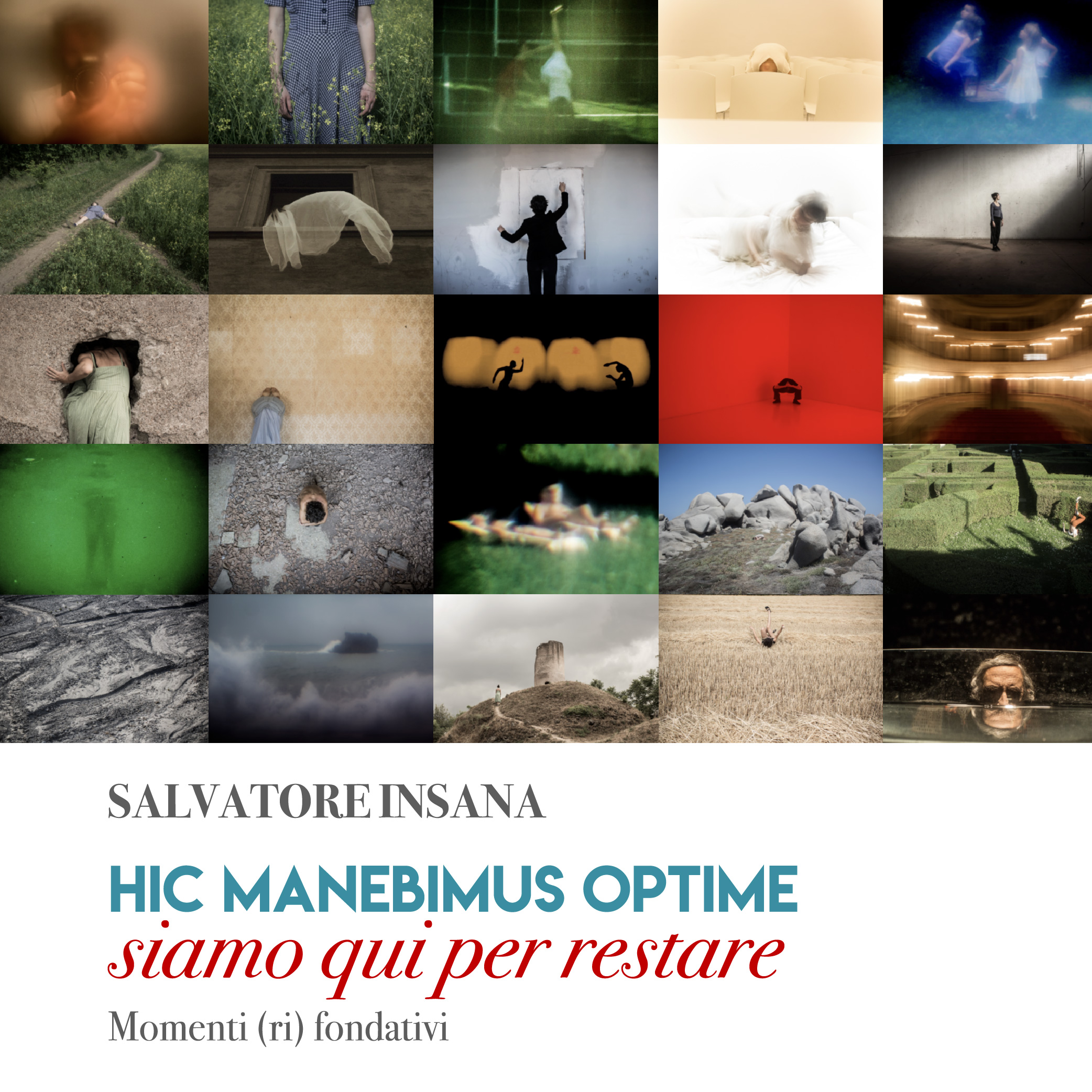 SALVATORE INSANA – HIC MANEBIMUS OPTIME siamo qui per restare